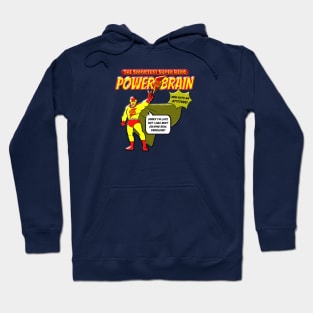 Power Brain - The Smartest Super Hero Hoodie